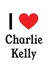 I Love Charlie Kelly