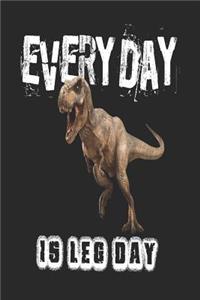 Every Day Is Leg Day