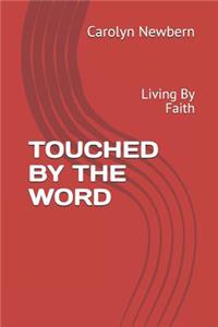 Touched by the Word