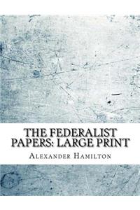 The Federalist Papers