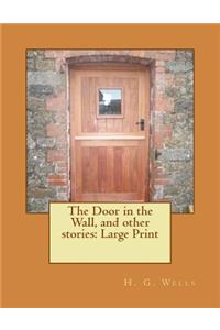 The Door in the Wall, and other stories