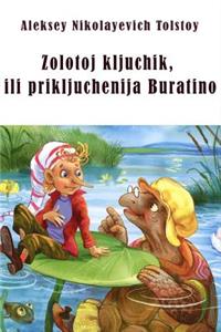 Zolotoj Kljuchik, Ili Prikljuchenija Buratino (Illustrated)