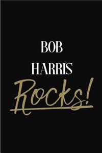 BOB HARRIS Rocks!