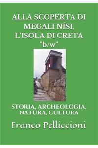 Alla Scoperta Di Megali Nísi, l'Isola Di Creta 