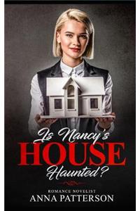 Is Nancy's House Haunted
