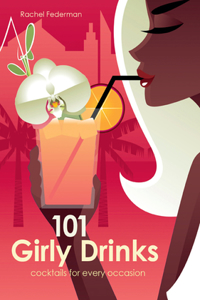 101 Girly Drinks