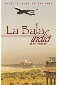 La Bala India