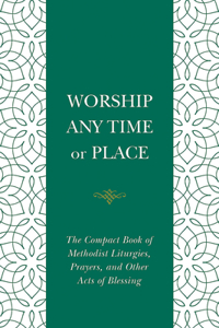 Worship Any Time or Place