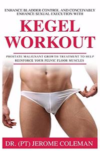 Enhance Bladder Control and Conceivably Enhance Sexual Execution with Kegel Work Out