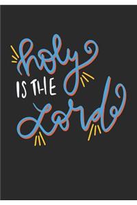 Holy Is the Lord Sermon Journal