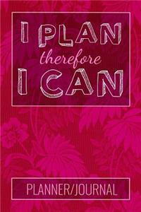I Plan Therefore I Can