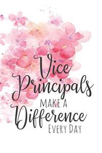 Vice Principals Make a Difference Every Day