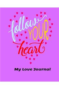 Follow Your Heart