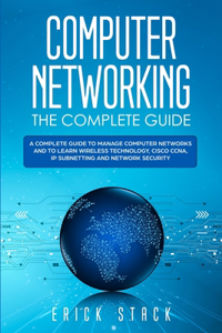 Computer Networking the Complete Guide