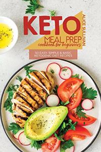 Keto Meal Prep Cookbook For Beginners
