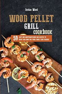 Wood Pellet Grill Cookbook