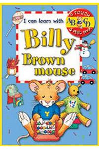 I Can Learn with Billy Brown Mouse