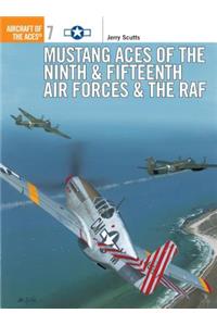 Mustang Aces of the Ninth & Fifteenth Air Forces & the RAF