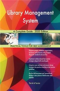 Library Management System A Complete Guide - 2020 Edition