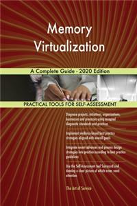Memory Virtualization A Complete Guide - 2020 Edition
