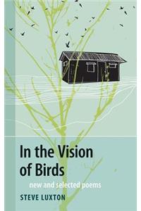 In the Vision of Birds: New and Selected Poems