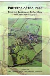 Patterns of the Past: Essays in Landscape for Christopher Taylor