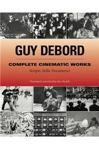 Complete Cinematic Works: Scripts, Stills, Documents: Scripts, Stills, Documents