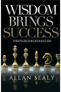 Wisdom Brings Success