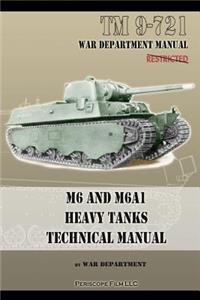 M6 and M6A1 Heavy Tanks Technical Manual