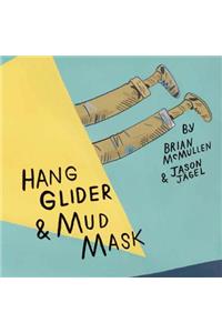 Hang Glider and Mud Mask