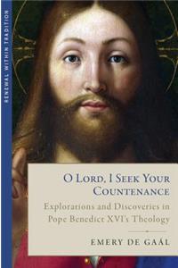 O Lord, I Seek Your Countenance