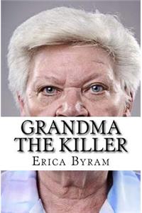Grandma The Killer