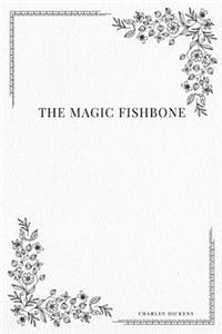 The Magic Fishbone