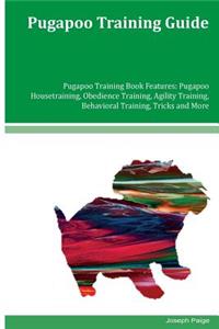 Pugapoo Training Guide Pugapoo Training Book Features