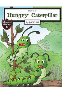 Diary of a Hungry Caterpillar