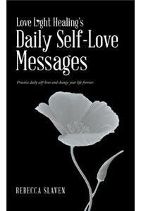 Love Light Healing's Daily Self Love Messages