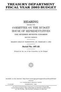 Treasury Department fiscal year 2003 budget