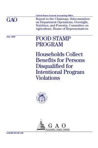 Food Stamp Program: Households Collect Benefits for Persons Disqualified for Intentional Program Violations