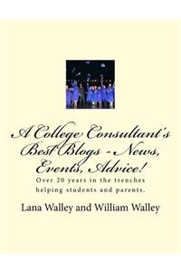 A College Consultant's Best Blogs - News, Events, Advice!