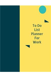 To Do List Planner for Work