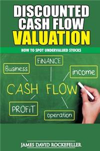 Discounted Cash Flow Valuation