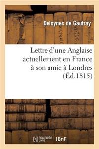 Lettre d'Une Anglaise Actuellement En France À Son Amie À Londres