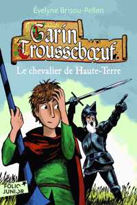 Garin Trousseboeuf 7/Le chevalier de Haute-Terre