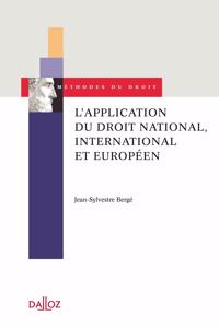 L'application du droit national, international et europeen