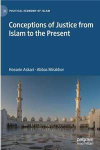 Conceptions of Justice from Islam to the Present