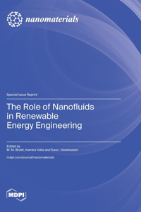 Role of Nanofluids in Renewable Energy Engineering