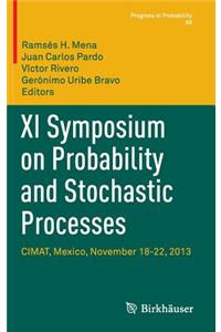 XI Symposium on Probability and Stochastic Processes