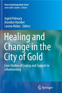Healing and Change in the City of Gold