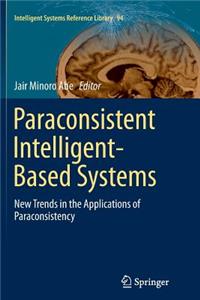 Paraconsistent Intelligent-Based Systems