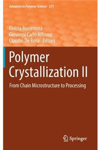 Polymer Crystallization II